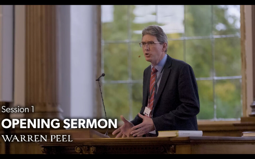 Opening Sermon – Warren Peel