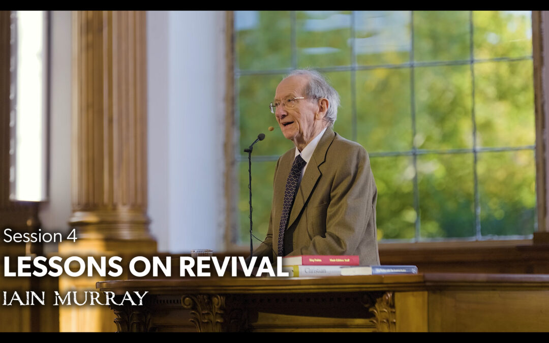 Lessons on Revival – Iain Murray